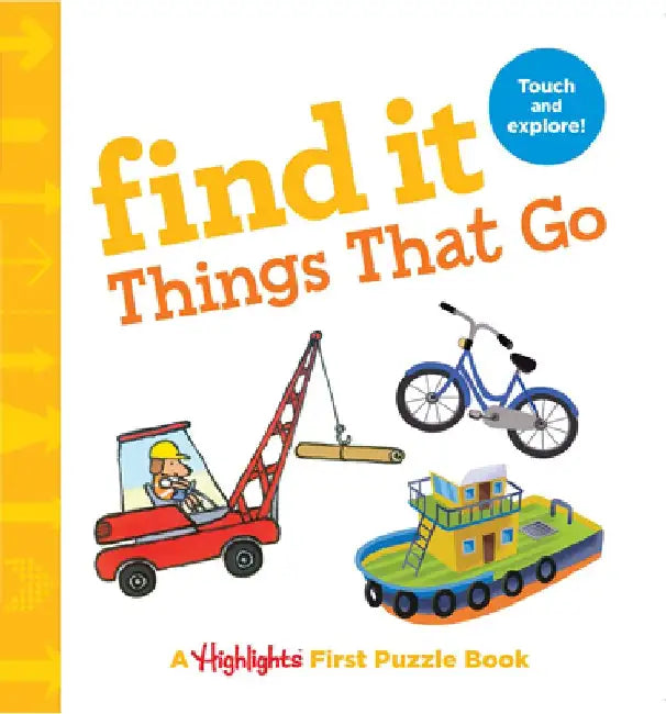 Find It: Things That Go: Baby's First Puzzle Book by Highlights