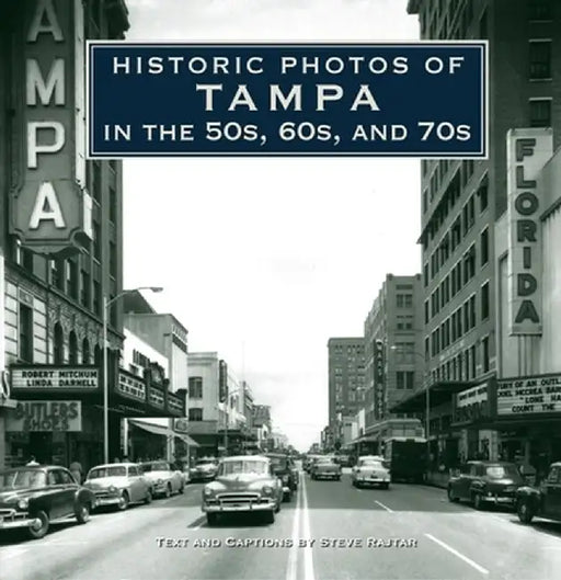 Historic Photos of Tampa in the 50s, 60s, and 70s