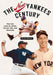 The New Yankees Century: For the Love of Jeter, Joltin' Joe, and Mariano by Alan Ross