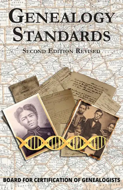 Genealogy Standards Second Edition by Board for Certification of Genealogists