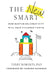 Thrive: Why Creative Is the New Smart