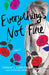 Everything's Not Fine by Sarah Carlson