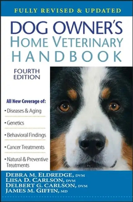 Dog Owner's Home Veterinary Handbook by Debra M. Eldredge