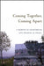 Coming Together Coming Apart: A Memoir of Heartbreak and Promise in Israel