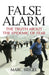 False Alarm: The Truth about the Epidemic of Fear by Marc Siegel