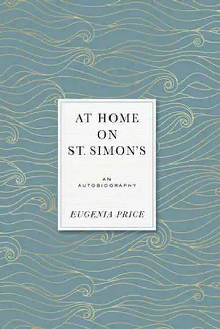 At Home on St. Simons by Eugenia Price
