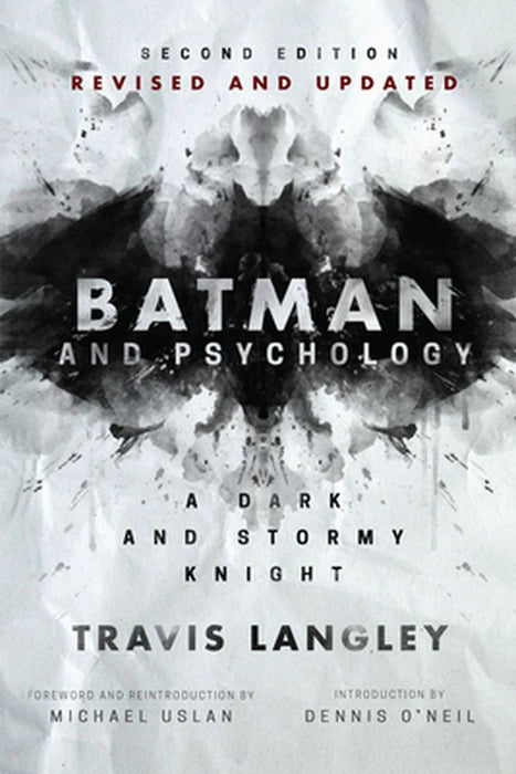 Batman and Psychology: A Dark and Stormy Knight by Travis Langley