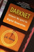 Darknet: Hollywood's War Against the Digital Generation by J. D. Lasica