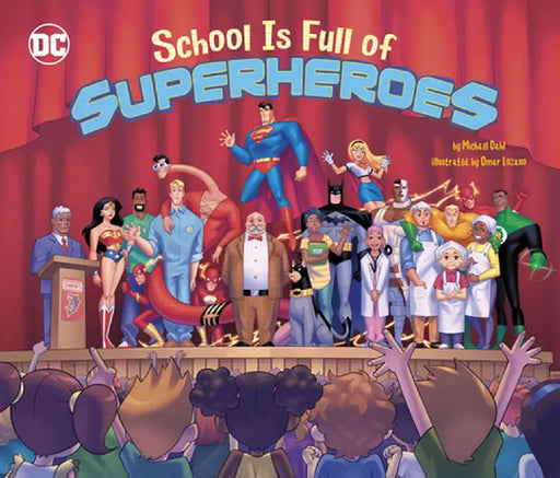 School Is Full of Superheroes by Michael Dahl