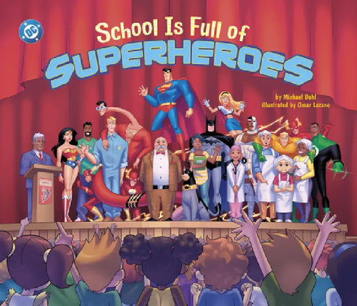 School Is Full of Superheroes by Dahl, Michael