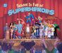 School Is Full of Superheroes by Dahl, Michael