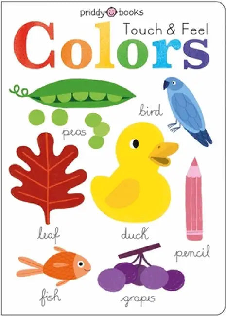 Touch and Feel: Colors by Roger Priddy