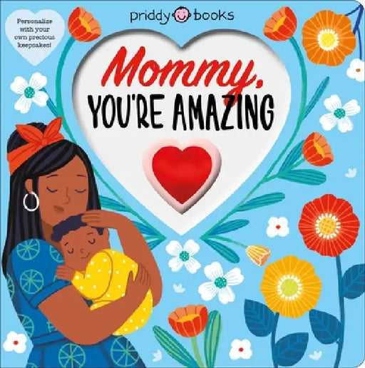 With Love: Mommy, You're Amazing by Roger Priddy