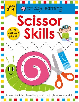 Priddy Learning: Scissor Skills by Roger Priddy