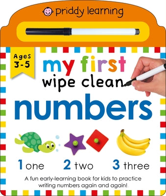 Priddy Learning: My First Wipe Clean Numbers by Roger Priddy