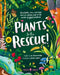 Plants to the Rescue!: The Plants, Trees, and Fungi That Are Solving Some of the World's Biggest Problems by Vikram Baliga