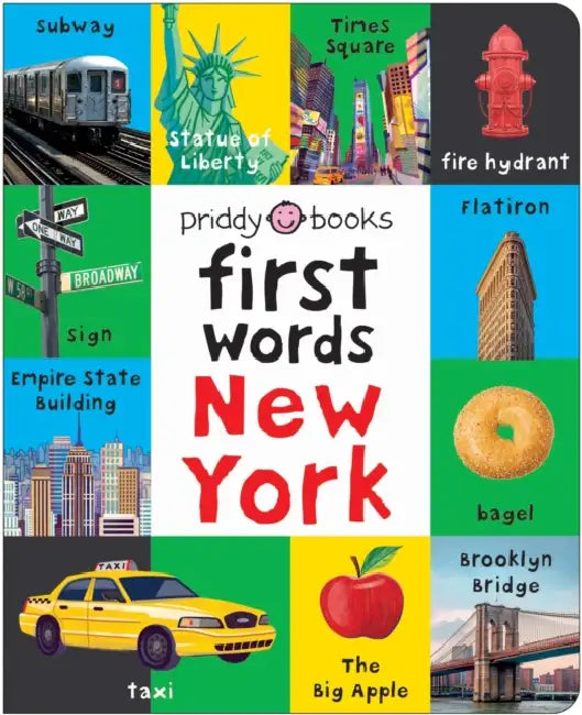 First Words New York: A Board Book with Pictures and Words All about New York by Priddy Books