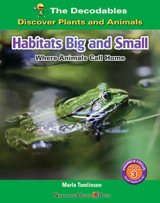 Habitats Big and Small: Where Animals Call Home by Marla Tomlinson
