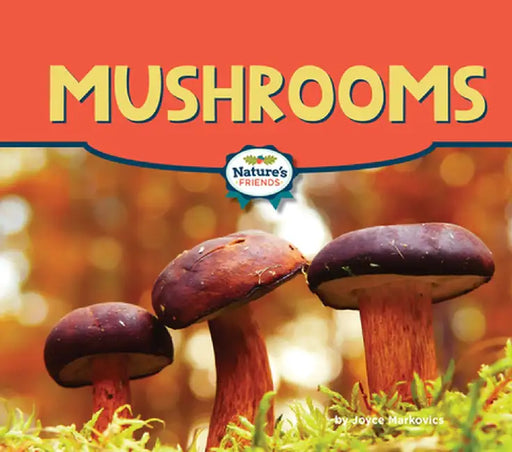 Mushrooms by Joyce Markovics