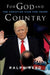 For God and Country: The Christian Case for Trump by Ralph Reed