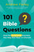 101 Bible Questions: And the Surprising Answers You May Not Hear in Church by Andrew Farley