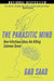 The Parasitic Mind: How Infectious Ideas Are Killing Common Sense by Gad Saad