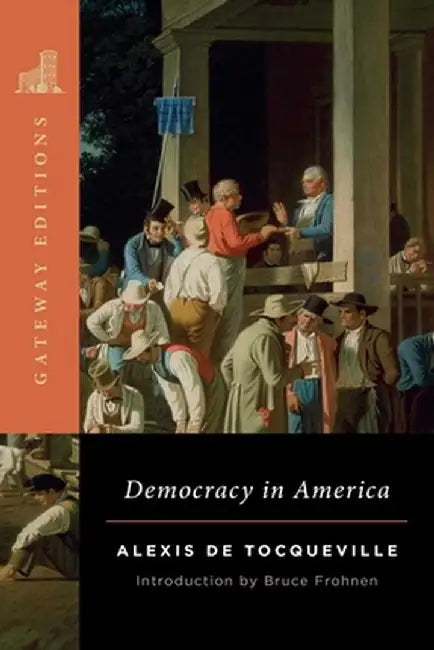 Democracy in America by Alexis de Tocqueville