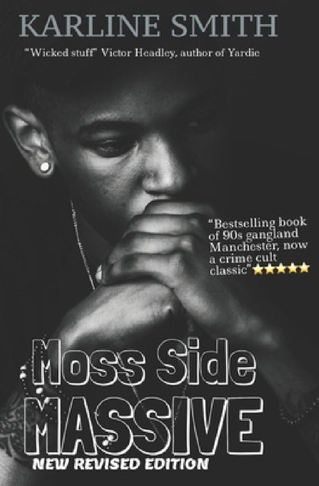 Moss Side Massive by Karline Smith