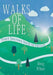 Walks of Life: your Journey back to nature by Doug Wheat