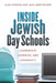 Inside Jewish Day Schools: Leadership, Learning, and Community by Alex Pomson, Jack Wertheimer