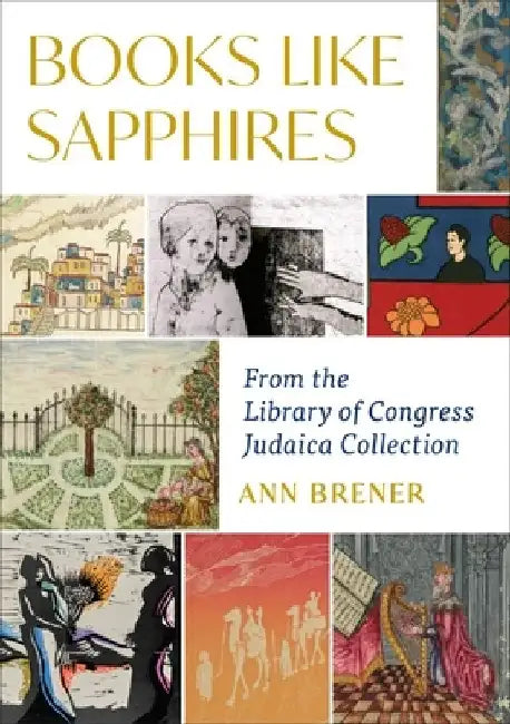 Books Like Sapphires: From the Library of Congress Judaica Collection by Ann Brener