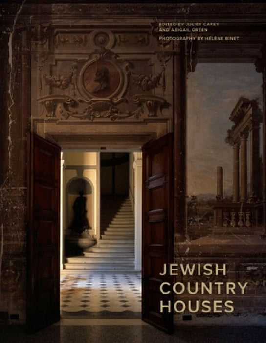 Jewish Country Houses by Juliet Carey