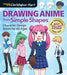 Drawing Anime from Simple Shapes: Character Design Basics for All Ages by Christopher Hart