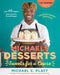 Michaels Desserts: Sweets for a Cause by Michael C. Platt