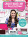 Cricut(r) Made Easy with Sweet Red Poppy(r): A Guide to Your Machine, Tools, Design Space(r) and More! by Kimberly Coffin