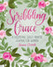 Scribbling Grace: A Keepsake Daily Prayer Journal for Women by Jenna Parde