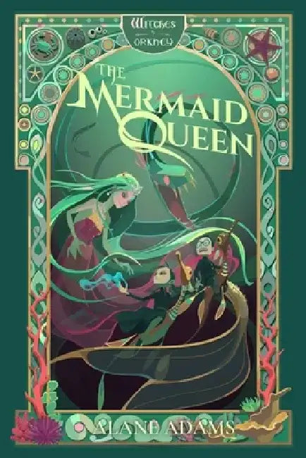 The Mermaid Queen: The Witches of Orkney, Book 4 by Alane Adams