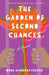 The Garden of Second Chances by Mona Alvarado Frazier