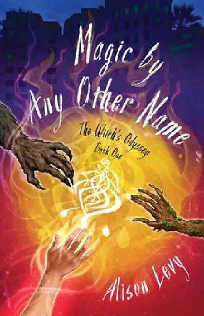Magic by Any Other Name by Alison Levy