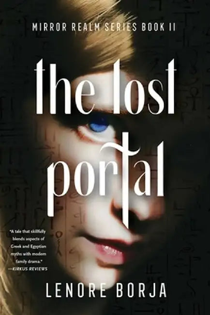 The Lost Portal: Mirror Realm Series, Book II by Lenore Borja
