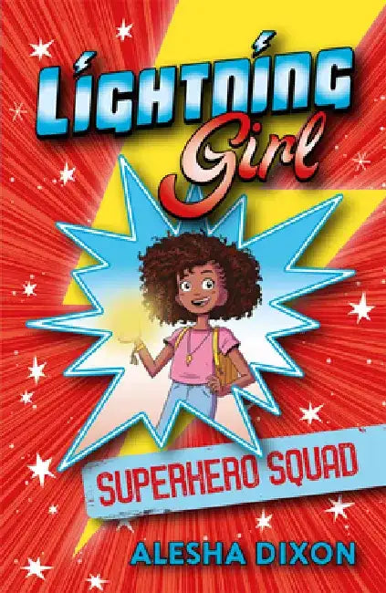 Lightning Girl: Superhero Squad: Volume 2 by Alesha Dixon