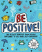 Be Positive! by Sharie Coombes