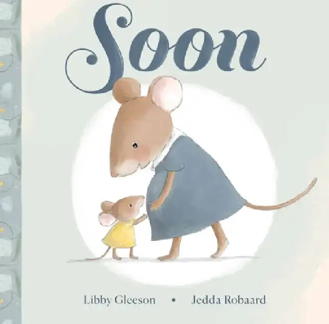 Soon by Libby Gleeson