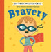 Bravery by Helen Mortimer