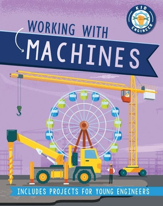 Working with Machines by Sonya Newland