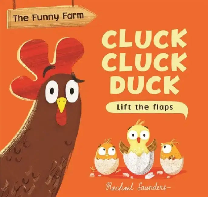 Cluck Cluck Duck by Rachael Saunders