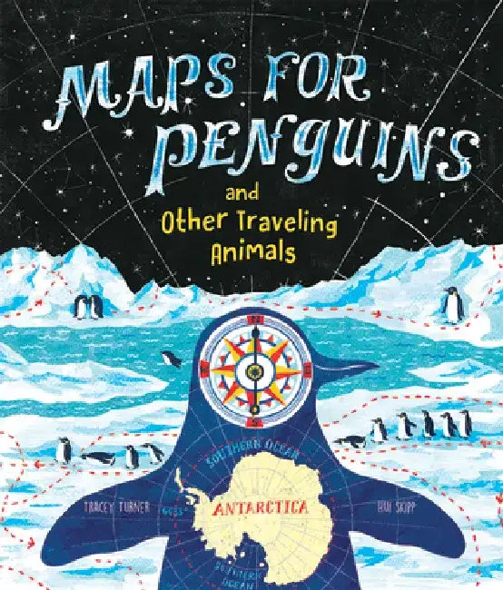 Maps for Penguins by Tracey Turner