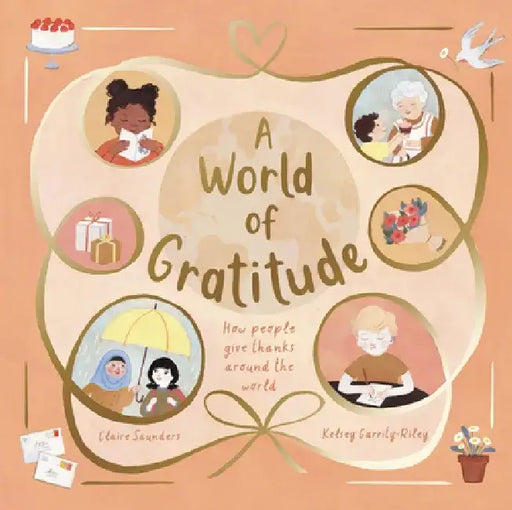 A World of Gratitude by Claire Saunders