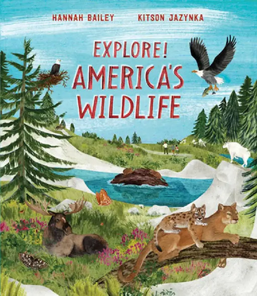 Explore! America's Wildlife by Kitson Jazynka