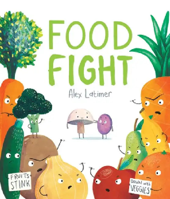 Food Fight by Alex Latimer